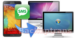 Backup and Transfer Galaxy Note 3 SMS MMS Messages to Computer